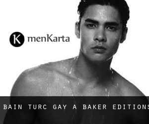 Bain turc Gay à Baker Editions