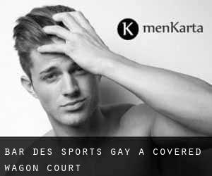 Bar des sports Gay à Covered Wagon Court
