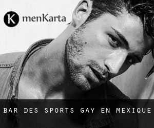 Bar des sports Gay en Mexique