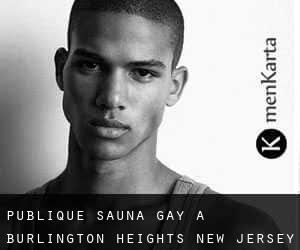 Publique Sauna Gay à Burlington Heights (New Jersey)