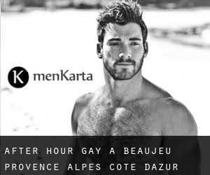 After Hour Gay à Beaujeu (Provence-Alpes-Côte d'Azur)