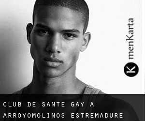 Club de santé Gay à Arroyomolinos (Estrémadure)