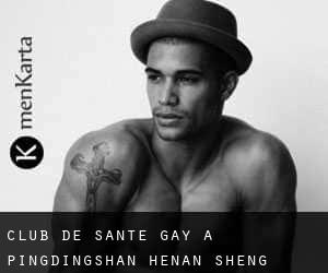 Club de santé Gay à Pingdingshan (Henan Sheng)