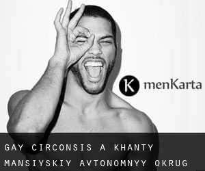 Gay Circonsis à Khanty-Mansiyskiy Avtonomnyy Okrug