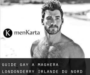 guide gay à Maghera (Londonderry, Irlande du Nord)