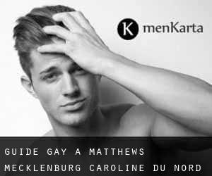guide gay à Matthews (Mecklenburg, Caroline du Nord)