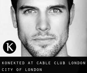 Konekted at Cable Club London (City of London)